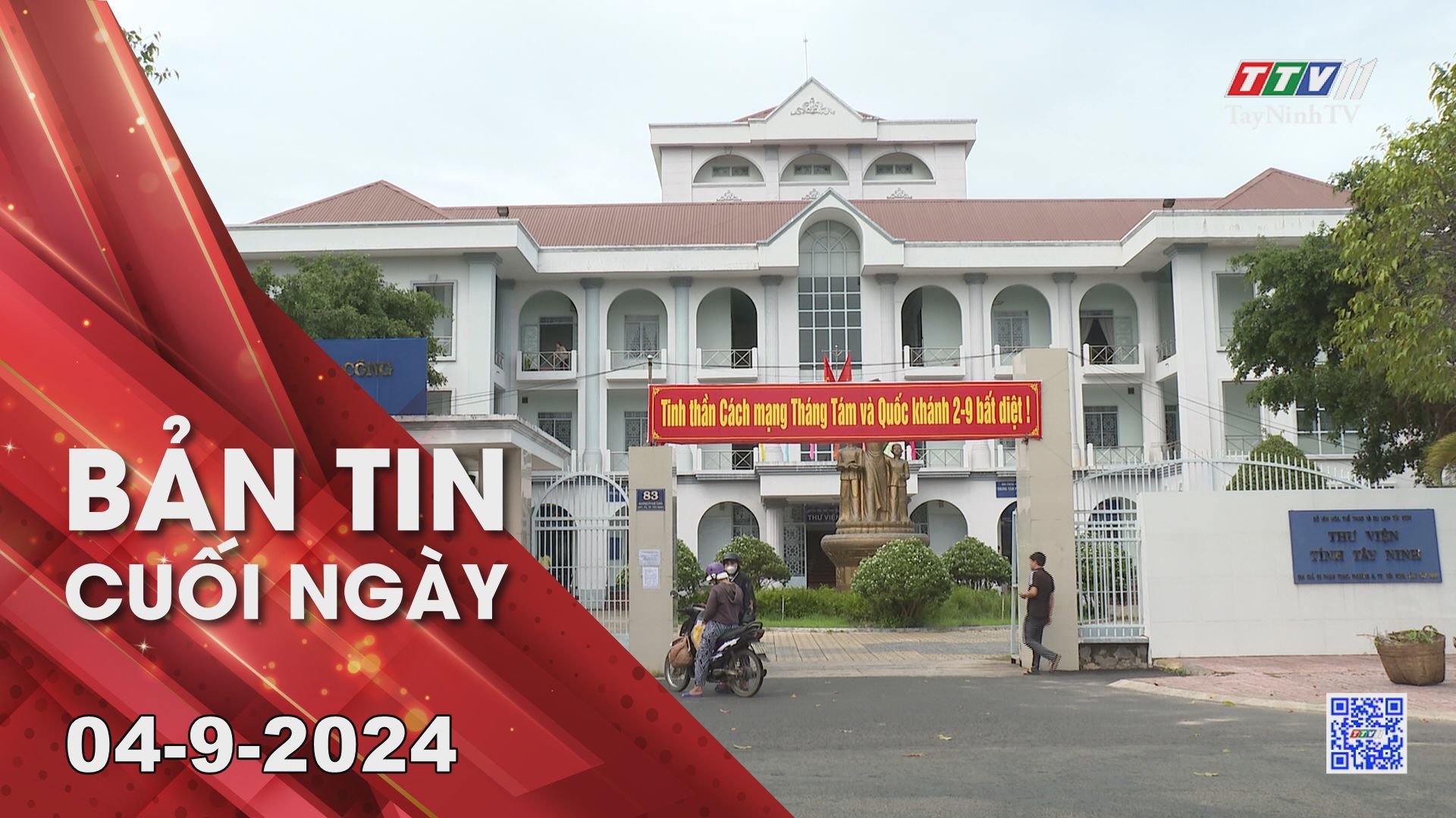 Bản tin cuối ngày 04-9-2024 | Tin tức hôm nay | TayNinhTV